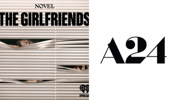 A24 Secures Rights to True-Crime Podcast 'The Girlfriends' for a TV Series Adaptation